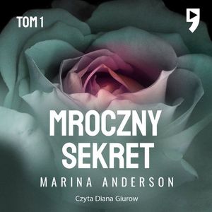 Mroczny sekret. Tom 1 – okładka audiobooka, autor Marina Anderson