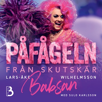 Påfågeln från Skutskär: Mitt liv i rosa