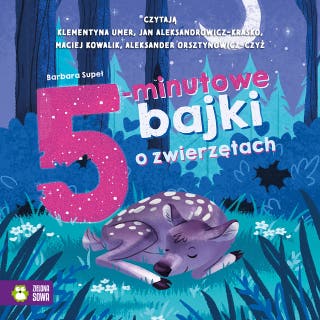 5-minutowe bajki. O zwierzętach