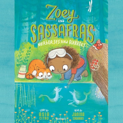 Zoey and Sassafras: Merhorses and Bubbles – omslag til lydbogen af Asia Citro