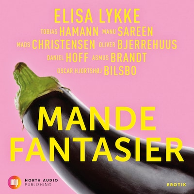 Mandefantasier – omslag til lydbogen af Manu Sareen, Mads Christensen, Elisa Lykke