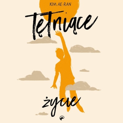 Tętniące życie – okładka audiobooka, autor Kim Ae-ran