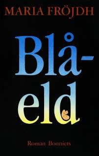 Blåeld – omslag till ljudboken av Maria Fröjdh