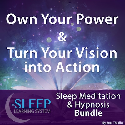 Own Your Power & Turn Your Vision into Action - Sleep Learning System Bundle (Sleep Hypnosis & Meditation) – omslag til lydbogen af Joel Thielke