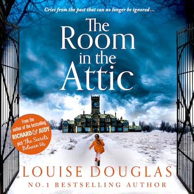 The Room in the Attic - The brand new novel from top 10 bestseller Louise Douglas for 2021 (Unabridged) – omslag til lydbogen af Louise Douglas