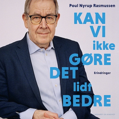 Kan vi ikke gøre det lidt bedre – omslag til lydbogen af Poul Nyrup Rasmussen