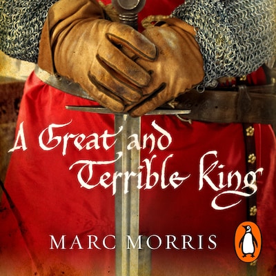 A Great and Terrible King – omslag til lydbogen af Marc Morris