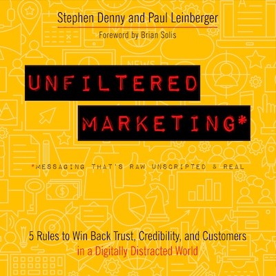 Unfiltered Marketing – omslag til lydbogen af Stephen Denny, Paul Leinberger
