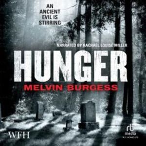 Hunger – okładka audiobooka, autor Melvin Burgess