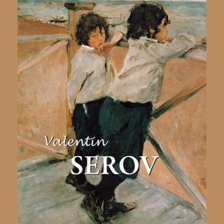 Valentin Serov: Serov and the Soul of a Nation