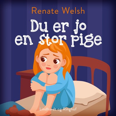 Du er jo en stor pige – omslag til lydbogen af Renate Welsh