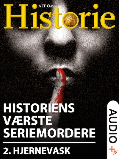 Historiens Værste Seriemordere 2 – omslag til lydbogen af Morten Rendsmark, Torsten Weper, Alt Om Historie