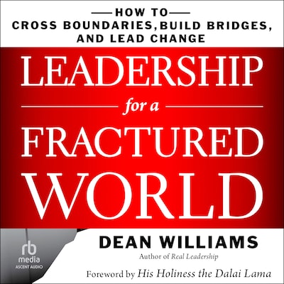 Leadership for a Fractured World – omslag til lydbogen af Dean WIlliams