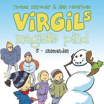 Virgils Magiske Pind #3: Snemanden – omslag til lydbogen af Thomas Schrøder