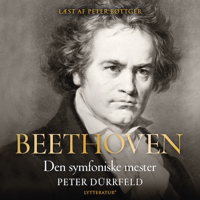 Beethoven - den symfoniske mester – omslag til lydbogen af Peter Dürrfeld