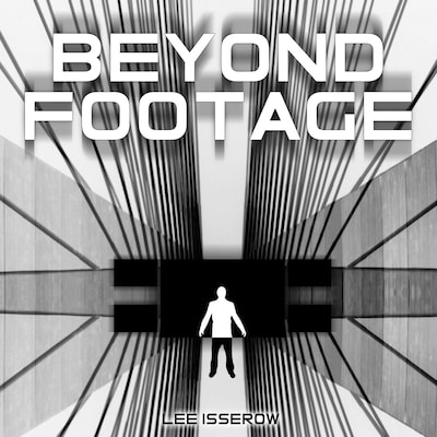 Beyond Footage – omslag til lydbogen af Lee Isserow