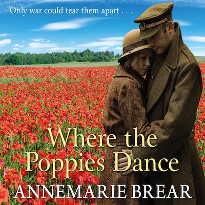 Where the Poppies Dance – omslag til lydbogen af AnneMarie Brear