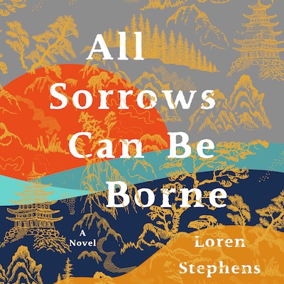 All Sorrows Can Be Borne – omslag til lydbogen af Loren Stephens