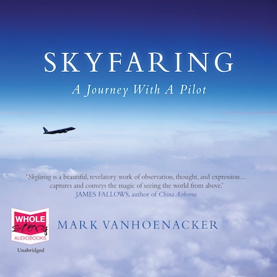 Skyfaring – omslag til lydbogen af Mark Vanhoenacker