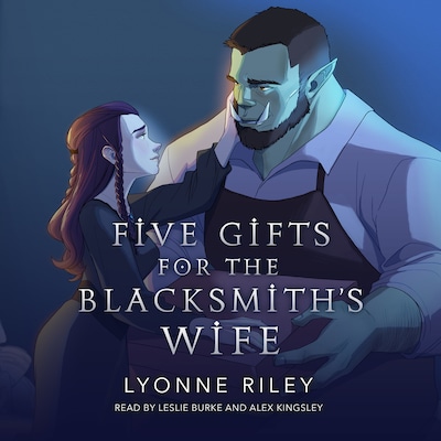 Five Gifts for the Blacksmith's Wife