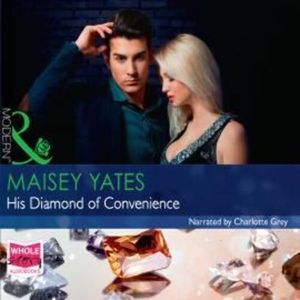 His Diamond of Convenience – okładka audiobooka, autor Maisey Yates