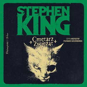 Cmętarz zwieżąt – okładka audiobooka, autor Stephen King