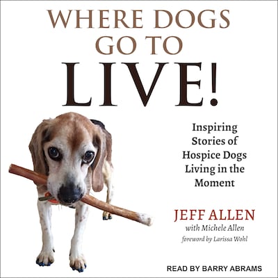 Where Dogs Go To LIVE! – omslag til lydbogen af Jeff Allen