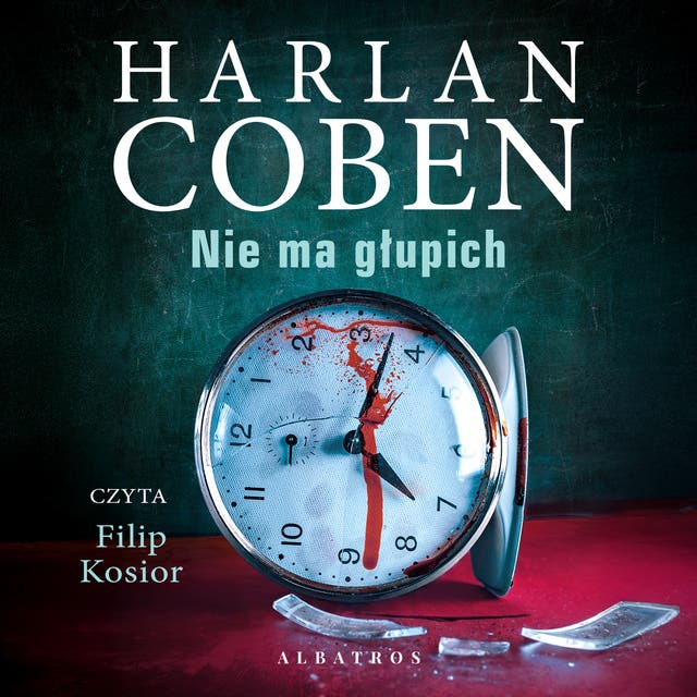 NIE MA GŁUPICH – okładka audiobooka, autor Coben Harlan