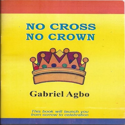 No Cross No Crown – omslag til lydbogen af Gabriel Agbo