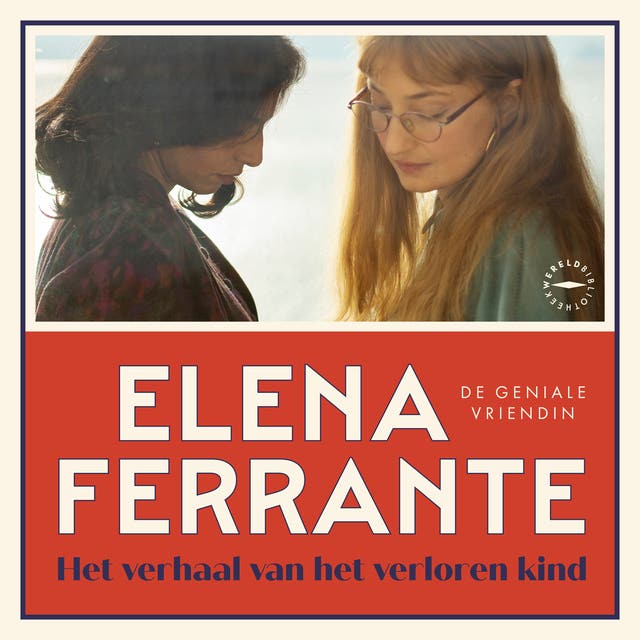 Het verhaal van het verloren kind: Deel 4 van de Napolitaanse romans