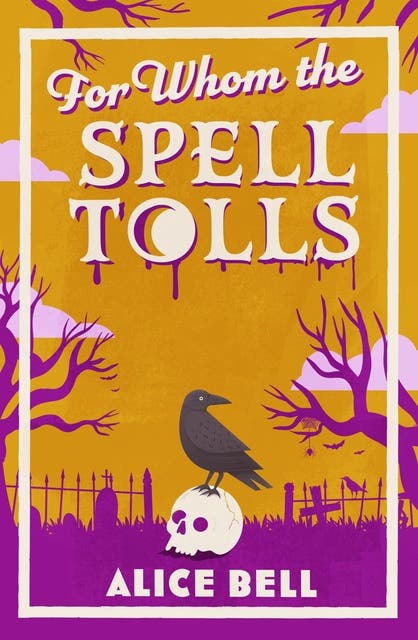 For Whom the Spell Tolls: The BRAND NEW hilarious, witchy crime mystery in the beloved Grave Expectations series – omslag til lydbogen af Alice Bell