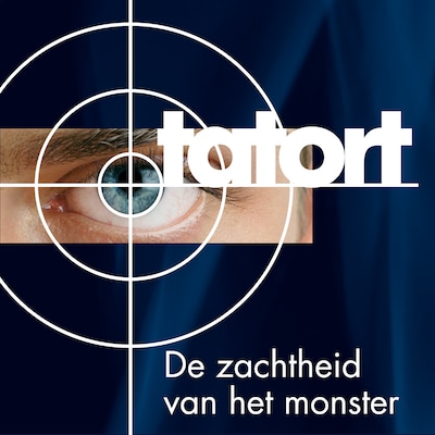 Tatort - De zachtheid van het monster