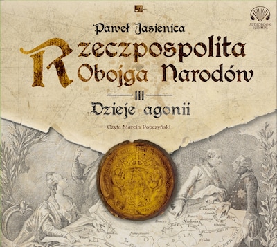 Rzeczpospolita obojga narodów. Dzieje agonii