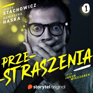 Przestraszenia. Horror na faktach. Tom 1 – okładka audiobooka, autor Jerzy Stachowicz, Agnieszka Haska