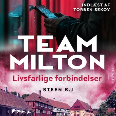 Livsfarlige forbindelser – omslag til lydbogen af Steen B. J.