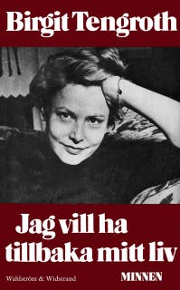 Jag vill ha tillbaka mitt liv : Minnen – omslag till ljudboken av Birgit Tengroth
