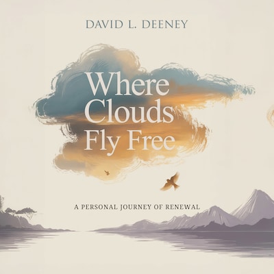 Where Clouds Fly Free – omslag till ljudboken av David L. Deeney
