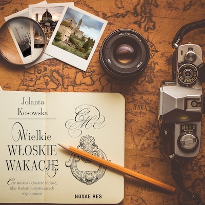 Wielkie włoskie wakacje – okładka audiobooka, autor Jolanta Kosowska