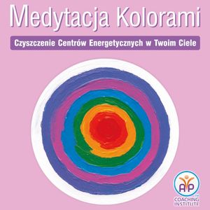 Medytacja kolorami. Uwolnij stres – okładka audiobooka, autor Agnieszka Przybysz