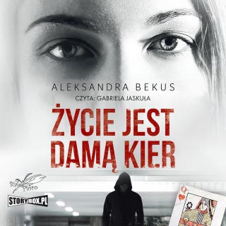 Życie jest damą kier – okładka audiobooka, autor Aleksandra Bekus