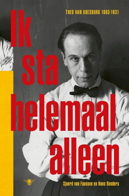 Ik sta helemaal alleen: Biografie Theo van Doesburg – omslag van het luisterboek van Hans Renders,Sjoerd van Faassen