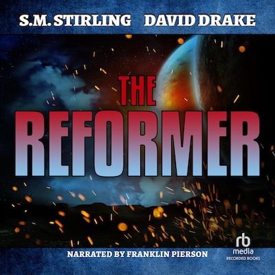 The Reformer – omslag til lydbogen af S.M. Stirling, David Drake