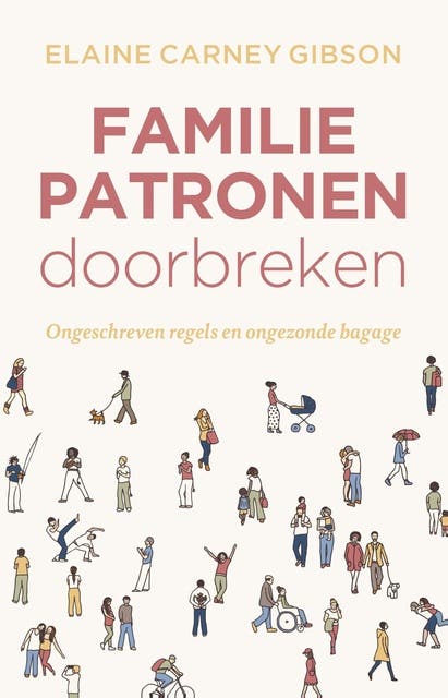 Familiepatronen doorbreken: Ongeschreven regels en ongezonde bagage – omslag van het luisterboek van Elaine Gibson