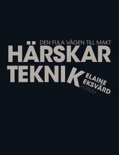 Härskarteknik : den fula vägen till makt – omslag till ljudboken av Elaine Eksvärd