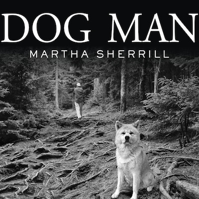 Dog Man – omslag til lydbogen af Martha Sherrill