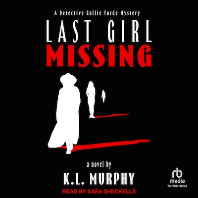 Last Girl Missing – omslag til lydbogen af K.L. Murphy