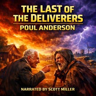 The Last of the Deliverers: The Argument That Would Not Die