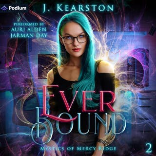 Ever Bound: Mystics of Mercy Ridge, Book 2 – omslag till ljudboken av J. Kearston