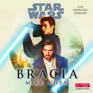 Star Wars. Bracia – okładka audiobooka, autor Mike Chen