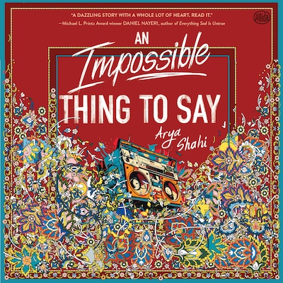 An Impossible Thing to Say – omslag til lydbogen af Arya Shahi
